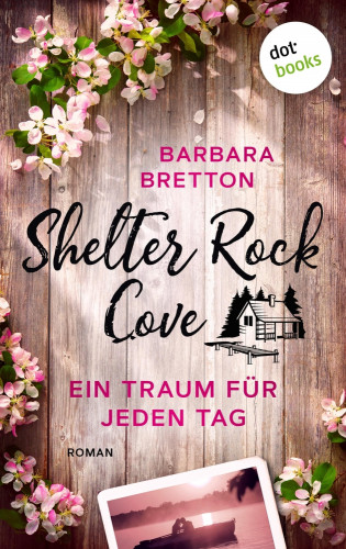 Barbara Bretton: Shelter Rock Cove – Ein Traum für jeden Tag