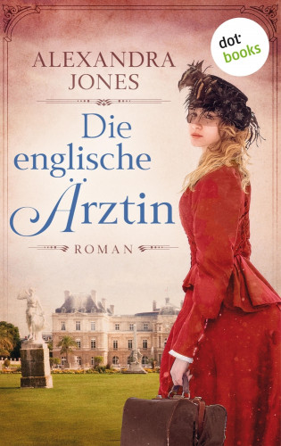 Alexandra Jones: Die englische Ärztin