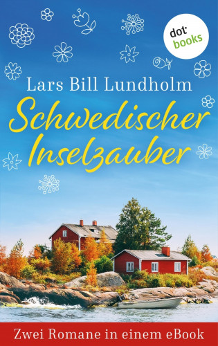 Lars Bill Lundholm: Schwedischer Inselzauber
