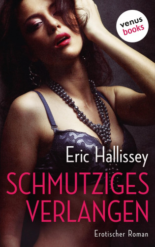 Eric Hallissey: Schmutziges Verlangen
