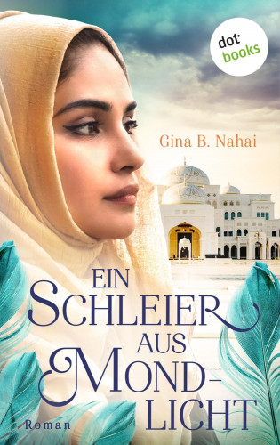 Gina B. Nahai: Ein Schleier aus Mondlicht