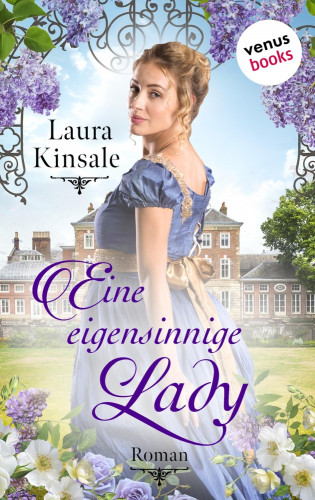 Laura Kinsale: Eine eigensinnige Lady