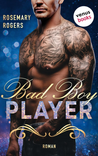 Rosemary Rogers: Bad Boy Player