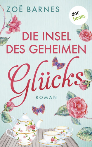Zoë Barnes: Die Insel des geheimen Glücks