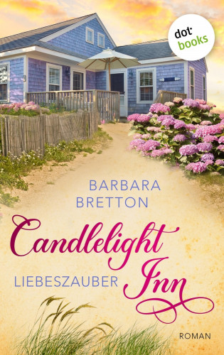 Barbara Bretton: Candlelight Inn – Liebeszauber