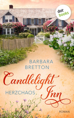 Barbara Bretton: Candlelight Inn – Herzchaos