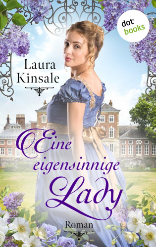 Laura Kinsale: Eine eigensinnige Lady