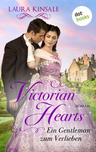 Laura Kinsale: Victorian Hearts 2 - Ein Gentleman zum Verlieben