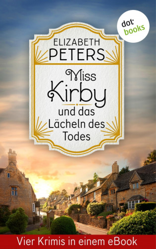 Elizabeth Peters: Miss Kirby und das Lächeln des Todes