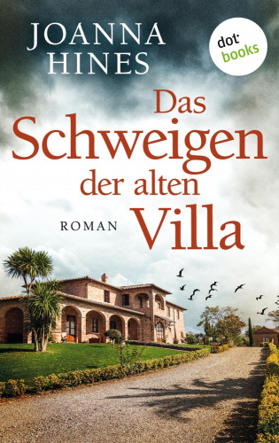 Joanna Hines: Das Schweigen der alten Villa