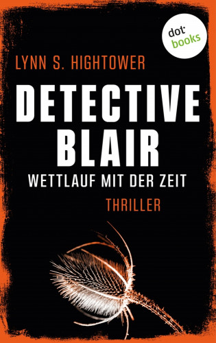 Lynn Hightower: Detective Blair – Wettlauf mit der Zeit