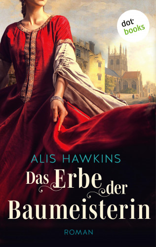 Alis Hawkins: Das Erbe der Baumeisterin