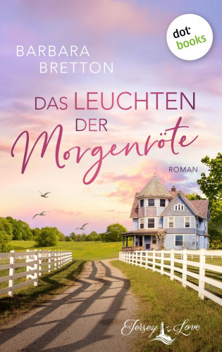 Barbara Bretton: Das Leuchten der Morgenröte