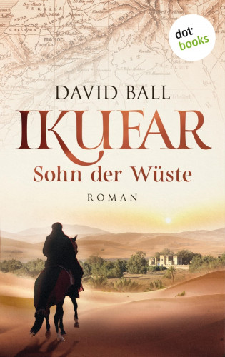 David Ball: Ikufar - Sohn der Wüste