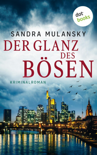 Sandra Mulansky: Der Glanz des Bösen