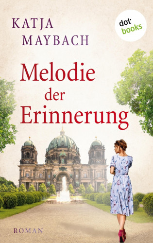 Katja Maybach: Melodie der Erinnerung