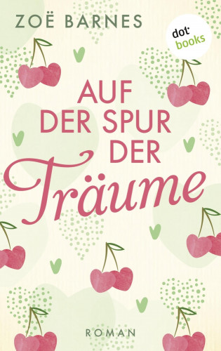 Zoë Barnes: Auf der Spur der Träume
