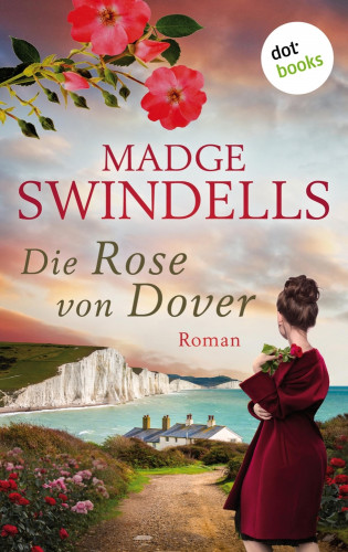 Madge Swindells: Die Rose von Dover
