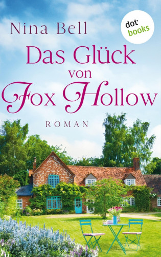 Nina Bell: Das Glück von Fox Hollow