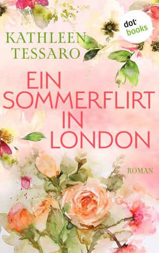 Kathleen Tessaro: Ein Sommerflirt in London - oder: Der Flirt