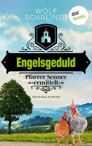 Wolf Schreiner: Engelsgeduld