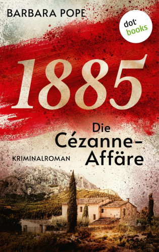 Barbara Pope: 1885 – Die Cézanne-Affäre