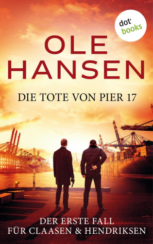 Ole Hansen: Die Tote von Pier 17