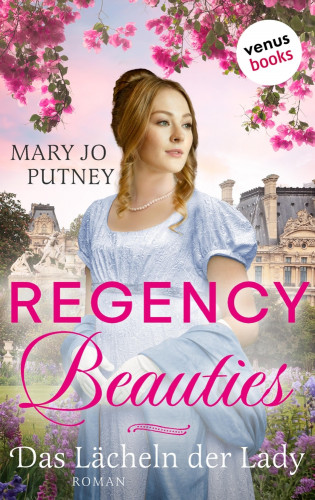 Mary Jo Putney: Regency Beauties - Das Lächeln der Lady
