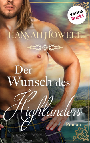 Hannah Howell: Der Wunsch des Highlanders