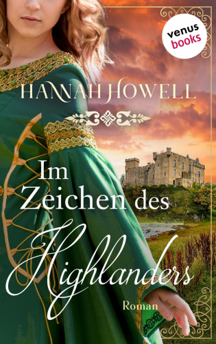 Hannah Howell: Im Zeichen des Highlanders