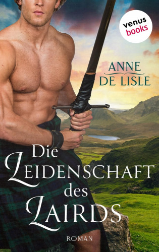 Anne de Lisle: Die Leidenschaft des Lairds