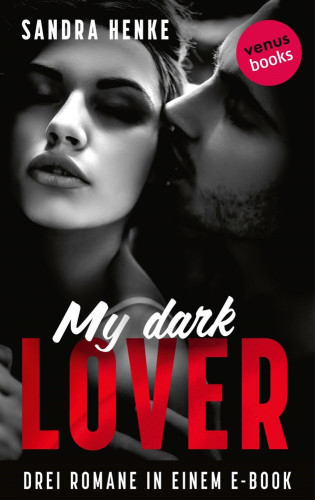 Sandra Henke: My Dark Lover
