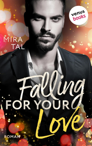 Mira Tal: Falling For Your Love