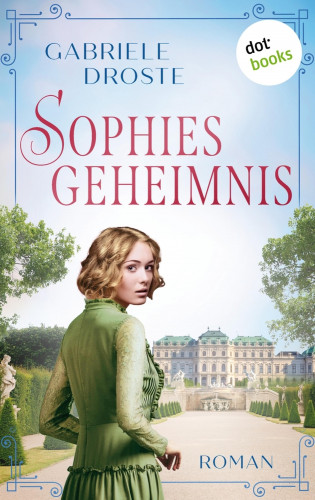 Gabriele Droste: Sophies Geheimnis