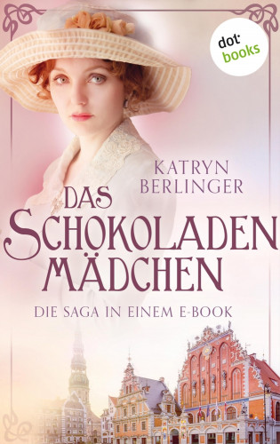Katryn Berlinger: Das Schokoladenmädchen