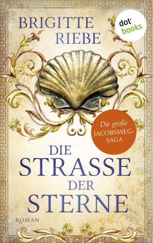 Brigitte Riebe: Die Straße der Sterne