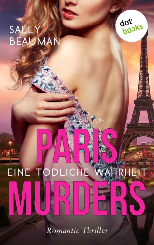 Sally Beauman: Paris Murders - Eine tödliche Wahrheit