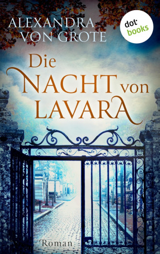 Alexandra von Grote: Die Nacht von Lavara