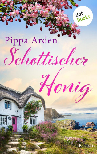 Pippa Arden: Schottischer Honig