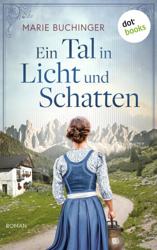 Marie Buchinger: Ein Tal in Licht und Schatten