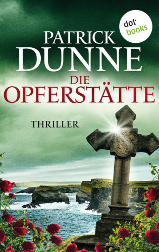 Patrick Dunne: Die Opferstätte