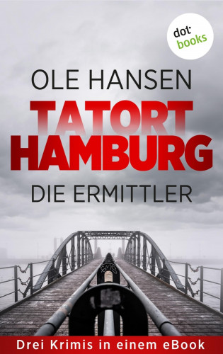 Ole Hansen: Tatort Hamburg: Die Ermittler