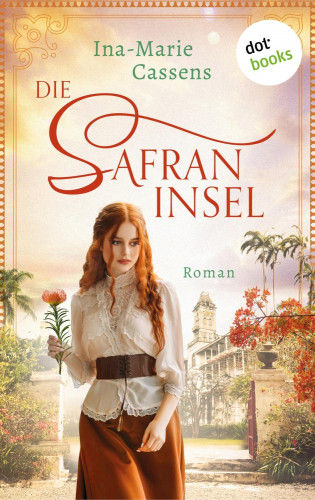 Ina-Marie Cassens: Die Safraninsel