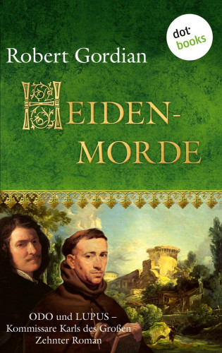Robert Gordian: Heidenmorde