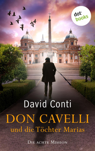 David Conti: Don Cavelli und die Töchter Marias