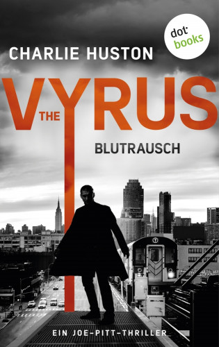 Charlie Huston: The Vyrus: Blutrausch