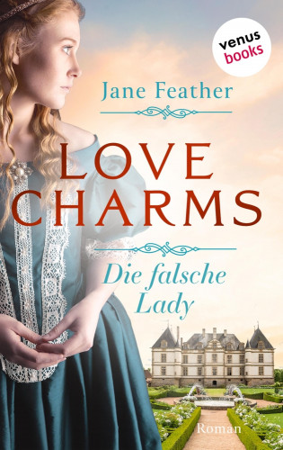 Jane Feather: Love Charms - Die falsche Lady