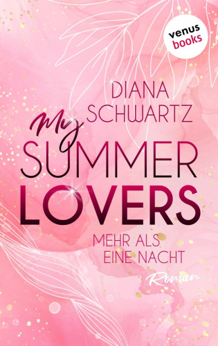 Diana Schwartz: My Summer Lovers - Mehr als eine Nacht