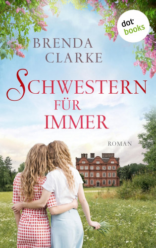 Brenda Clarke: Schwestern für immer