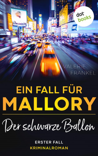Valerie Frankel: Der schwarze Ballon: Ein Fall für Wanda Mallory 1